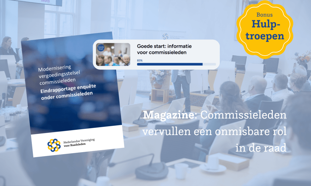 Magazine 'Het Raadslid': Commissieleden vervullen een onmisbare rol binnen de raad