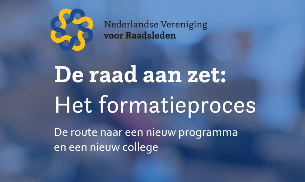 Handreiking: Raad aan zet bij collegevorming