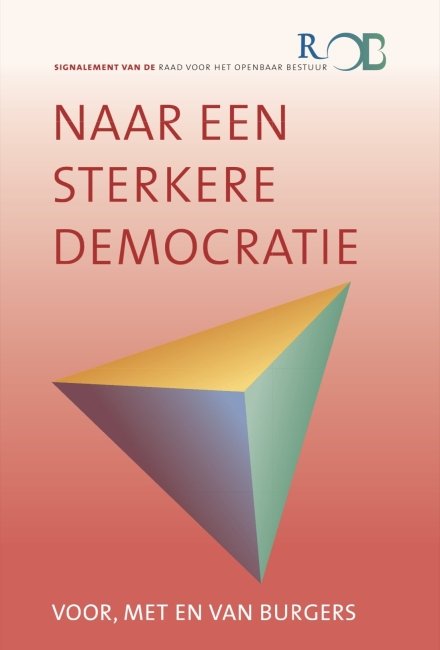 ROB: Naar een sterkere democratie. Voor, met en van burgers.